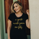 Camiseta Viscolycra “Para ser feliz” Preto Valentina T-shirt